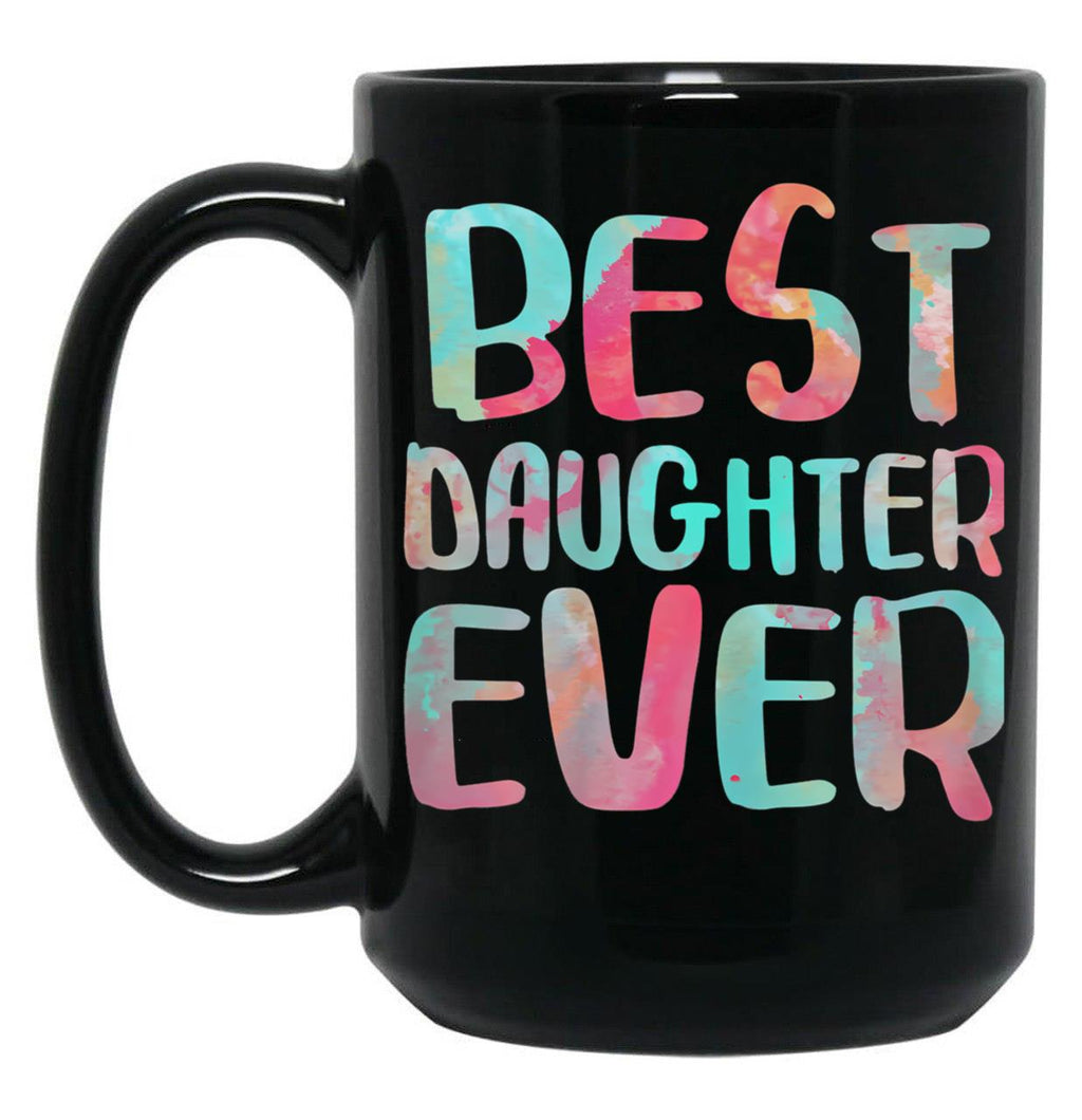 Best Daughter Ever Mother'S Day Black Coffee Mug