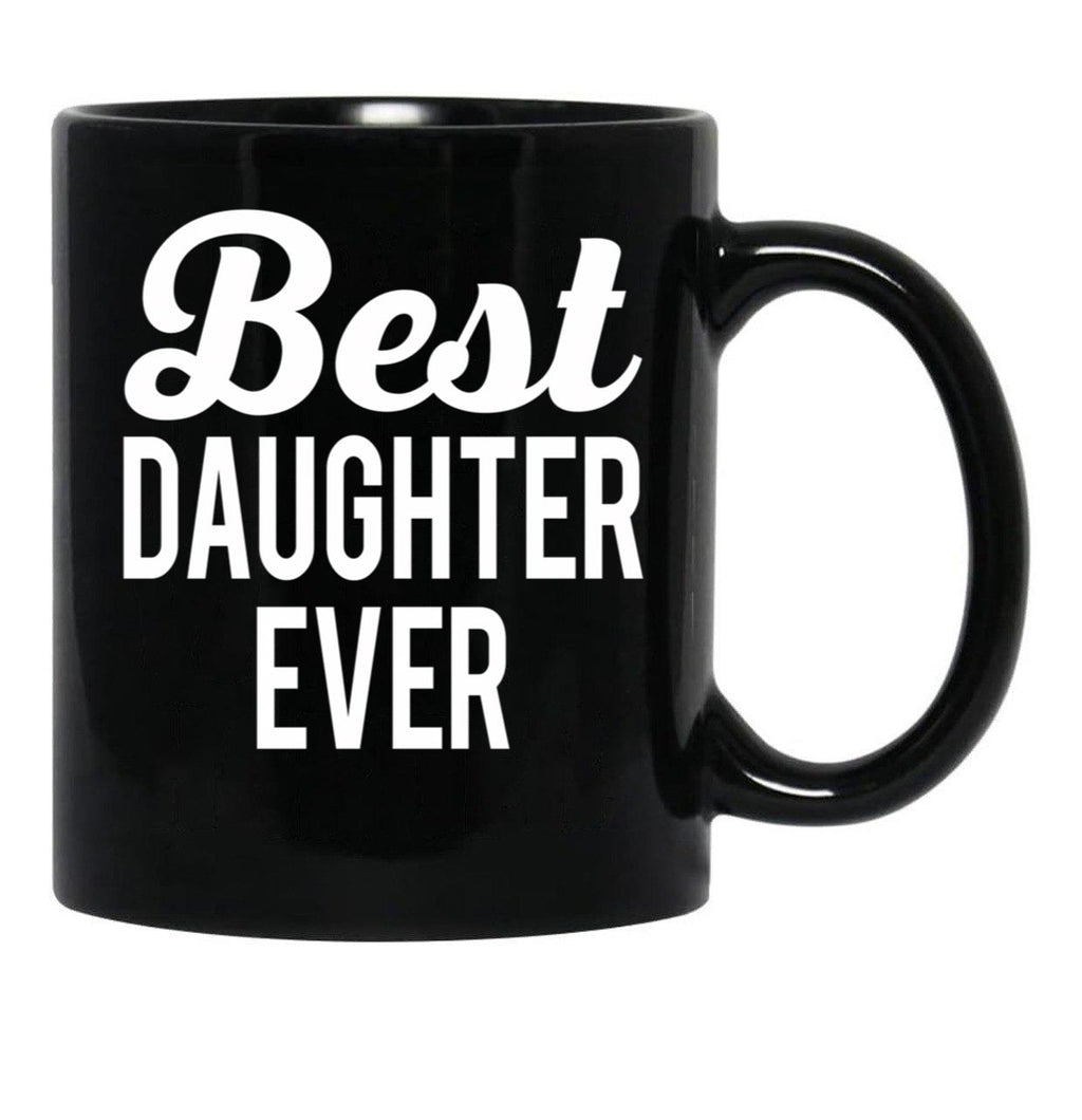 Best Daughter Ever (2) Black Coffee Mug - Black