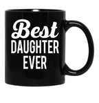 Best Daughter Ever (2) Black Coffee Mug - Black