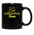 Best Daughter Ever (6) Black Coffee Mug - Black
