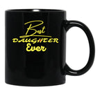 Best Daughter Ever (6) Black Coffee Mug - Black