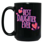Best Daughter Ever (9) Black Coffee Mug