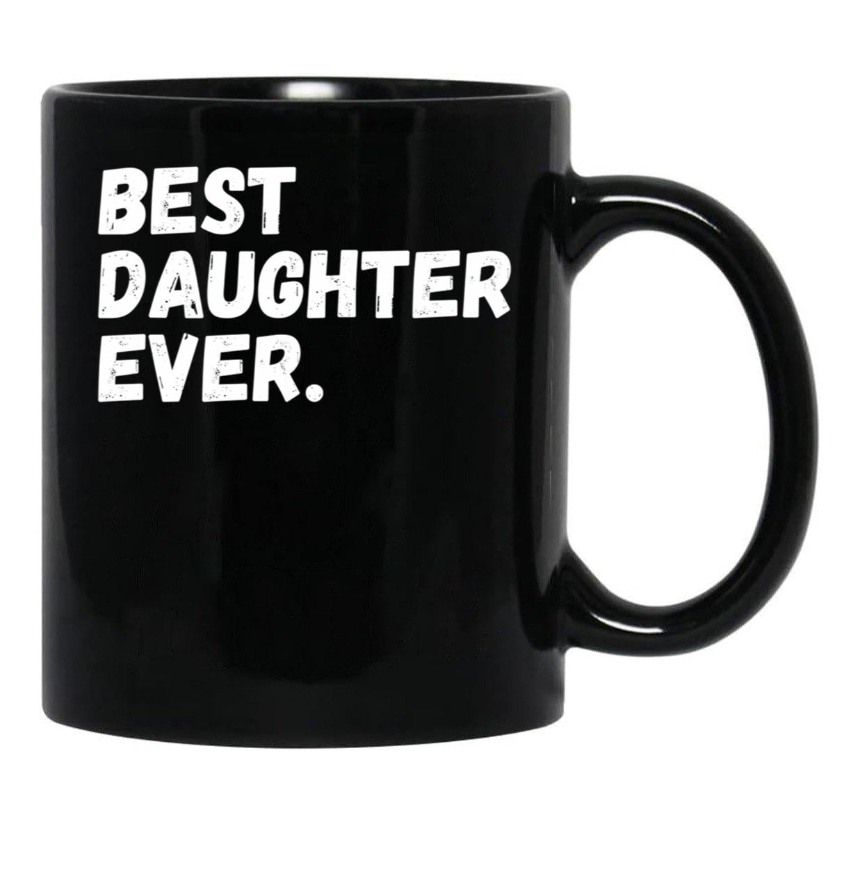 Best Daughter Ever Black Coffee Mug - Black
