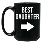 Best Daughter Gift Black Coffee Mug