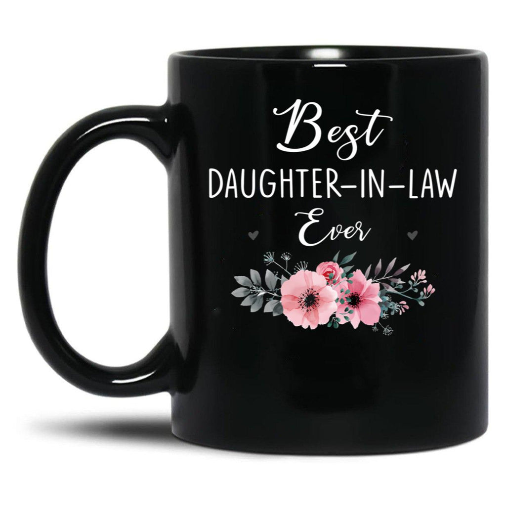 Best Daughter In Law Ever Flowers Father Mother In Law Floral Black Coffee Mug