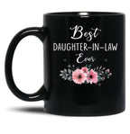 Best Daughter In Law Ever Flowers Father Mother In Law Floral Black Coffee Mug