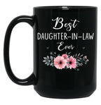Best Daughter In Law Ever Flowers Father Mother In Law Floral Black Coffee Mug