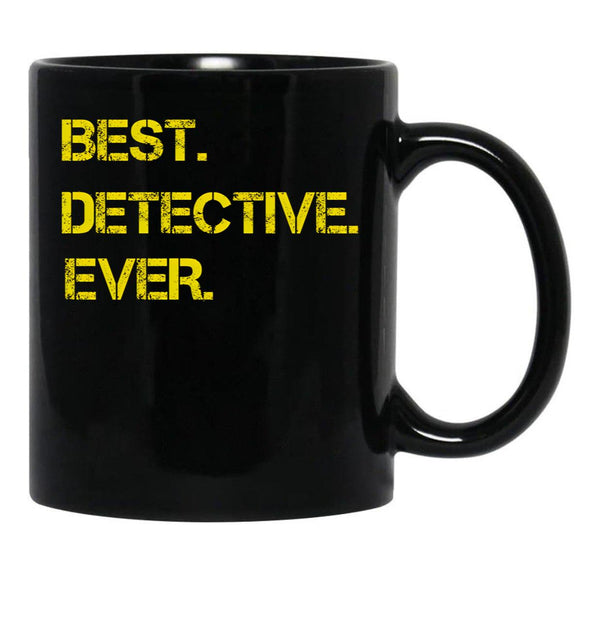 Best Detective Ever Black Coffee Mug, Gift Coffee Mug - Black