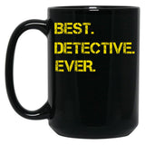 Best Detective Ever Black Coffee Mug, Gift Coffee Mug