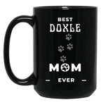 Best Doxle Mom Ever Black Coffee Mug, Gift Coffee Mug