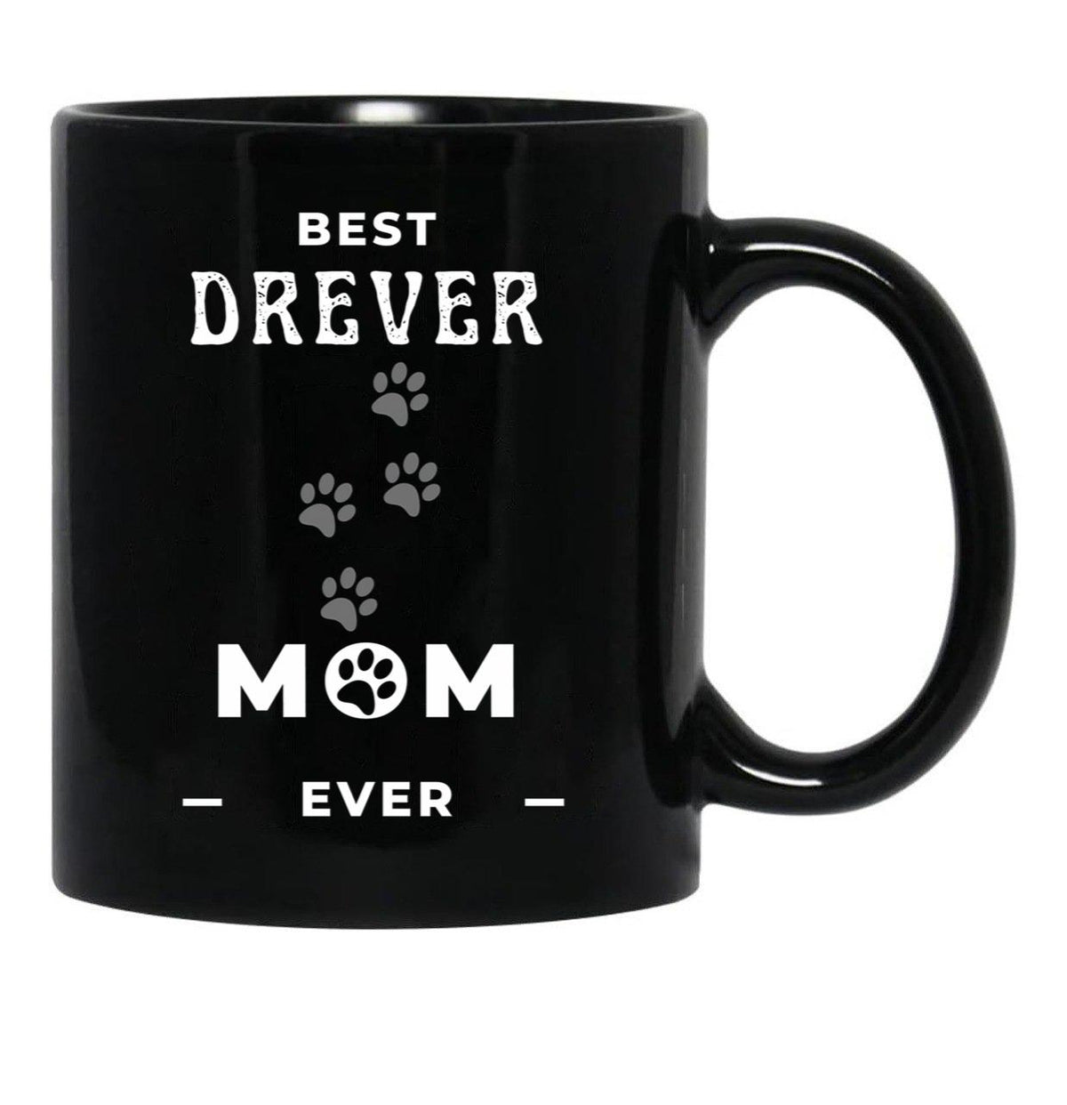 Best Drever Mom Ever Black Coffee Mug, Gift Coffee Mug - Black