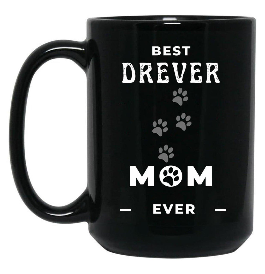 Best Drever Mom Ever Black Coffee Mug, Gift Coffee Mug
