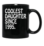 Best Effin Daughter Coolest Daughter 1995 Daughter Gift Black Coffee Mug - Black