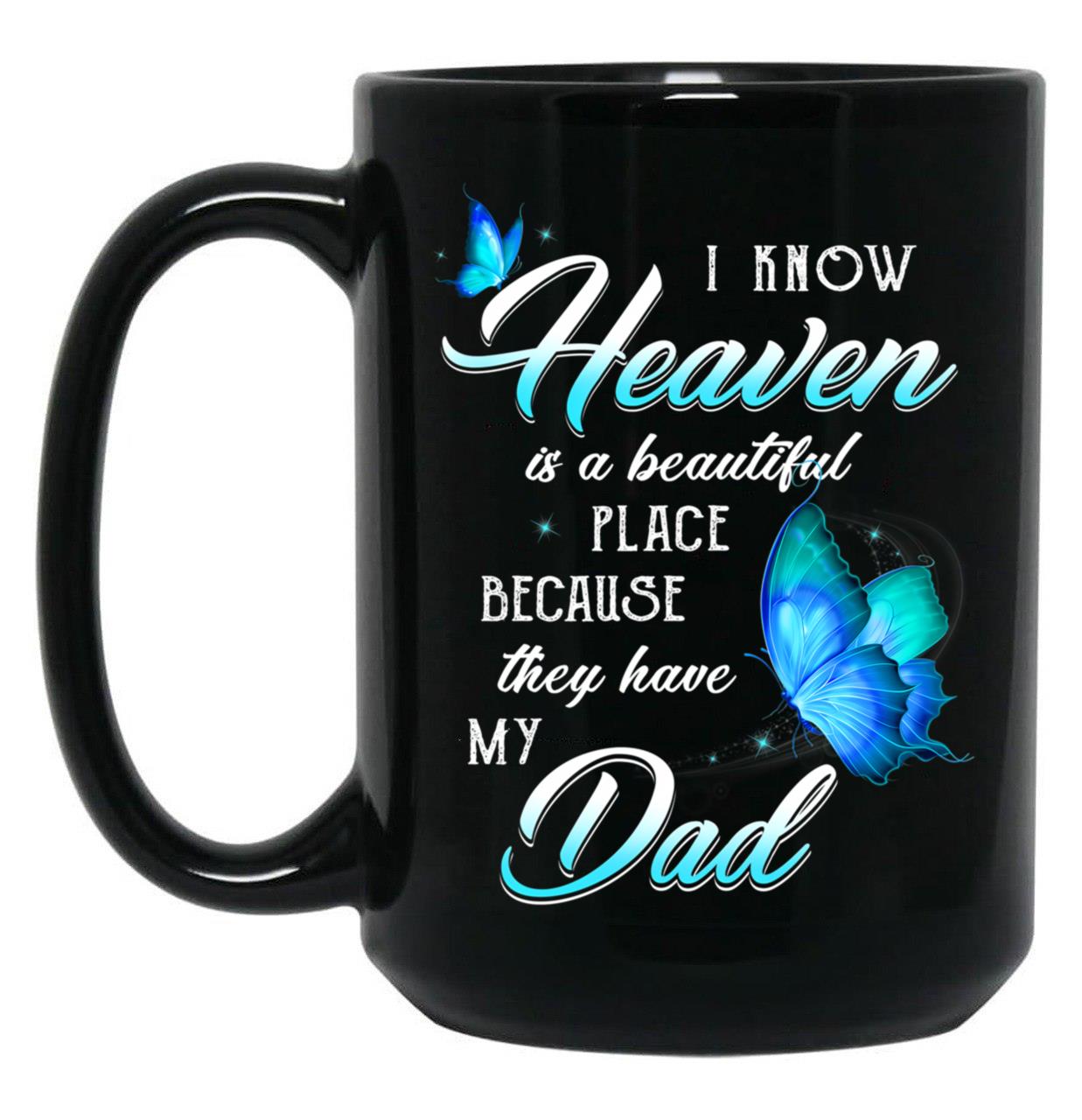 Best Family Remembrance Angel Dad In Heaven Mug Daughter Son Mug Black Coffee Mug