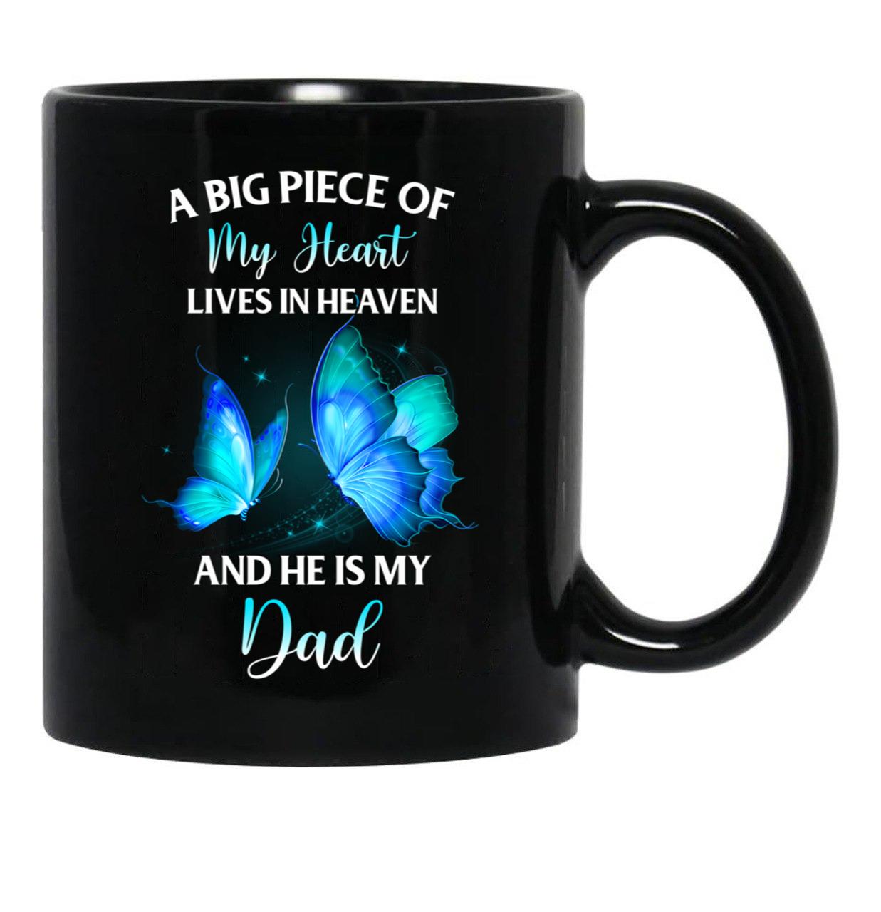 Best Family Remembrance Dad In Heaven Daughter Son Memorial Daddy Black Coffee Mug - Black