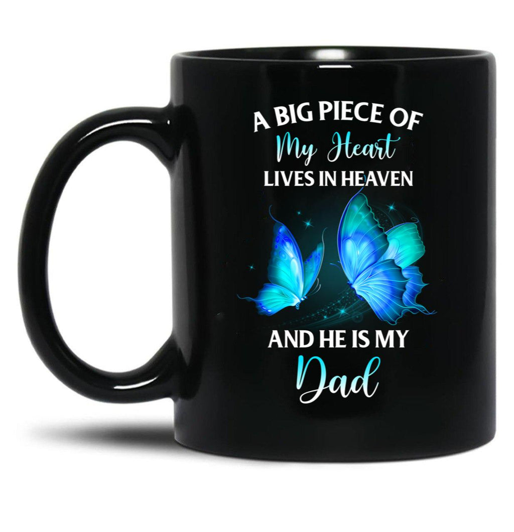 Best Family Remembrance Dad In Heaven Daughter Son Memorial Daddy Black Coffee Mug