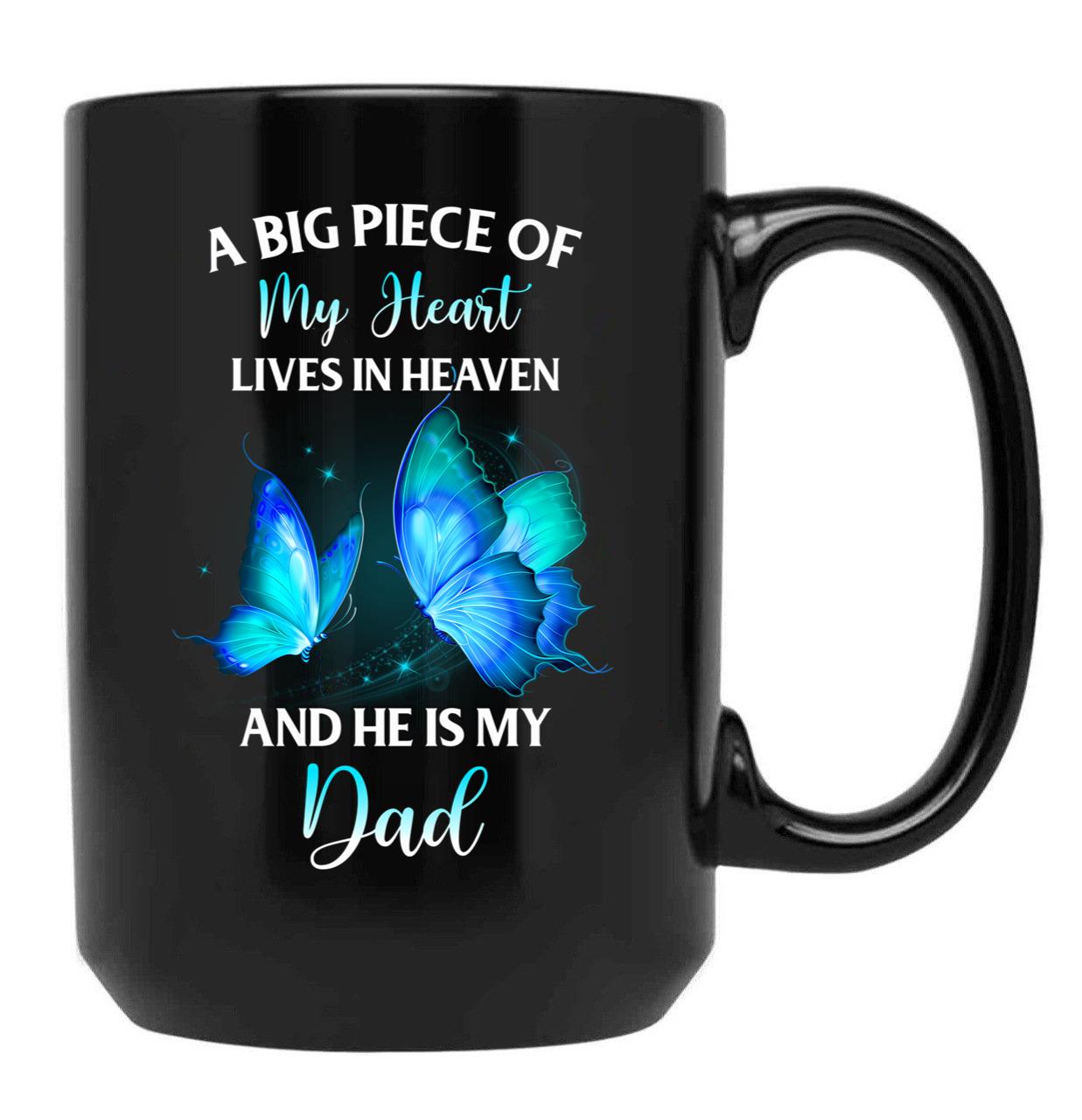 Best Family Remembrance Dad In Heaven Daughter Son Memorial Daddy Black Coffee Mug - Black