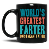 Best Farter Ever Oops I Meant Father Black Coffee Mug, Gift Coffee Mug - Black
