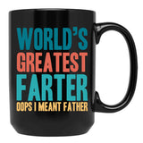 Best Farter Ever Oops I Meant Father Black Coffee Mug, Gift Coffee Mug