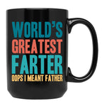 Best Farter Ever Oops I Meant Father Black Coffee Mug, Gift Coffee Mug