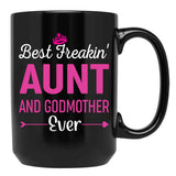 Best Freakin' Aunt And Godmother Ever Black Coffee Mug, Gift Coffee Mug