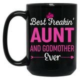 Best Freakin' Aunt And Godmother Ever Black Coffee Mug, Gift Coffee Mug