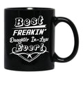 Best Freakin' Daughter-In-Law Ever Black Coffee Mug - Black