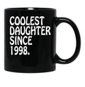 Best Friend Daughter Coolest Daughter 1998 Daughter Gift Black Coffee Mug - Black