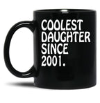 Best Gift For Teen Daughter Coolest Teenage Daughter 2001 Black Coffee Mug