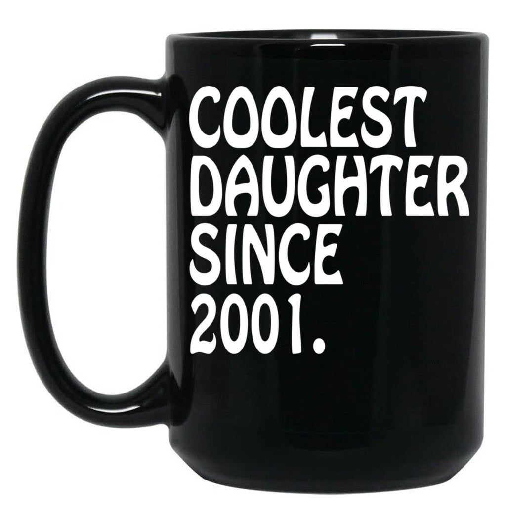 Best Gift For Teen Daughter Coolest Teenage Daughter 2001 Black Coffee Mug