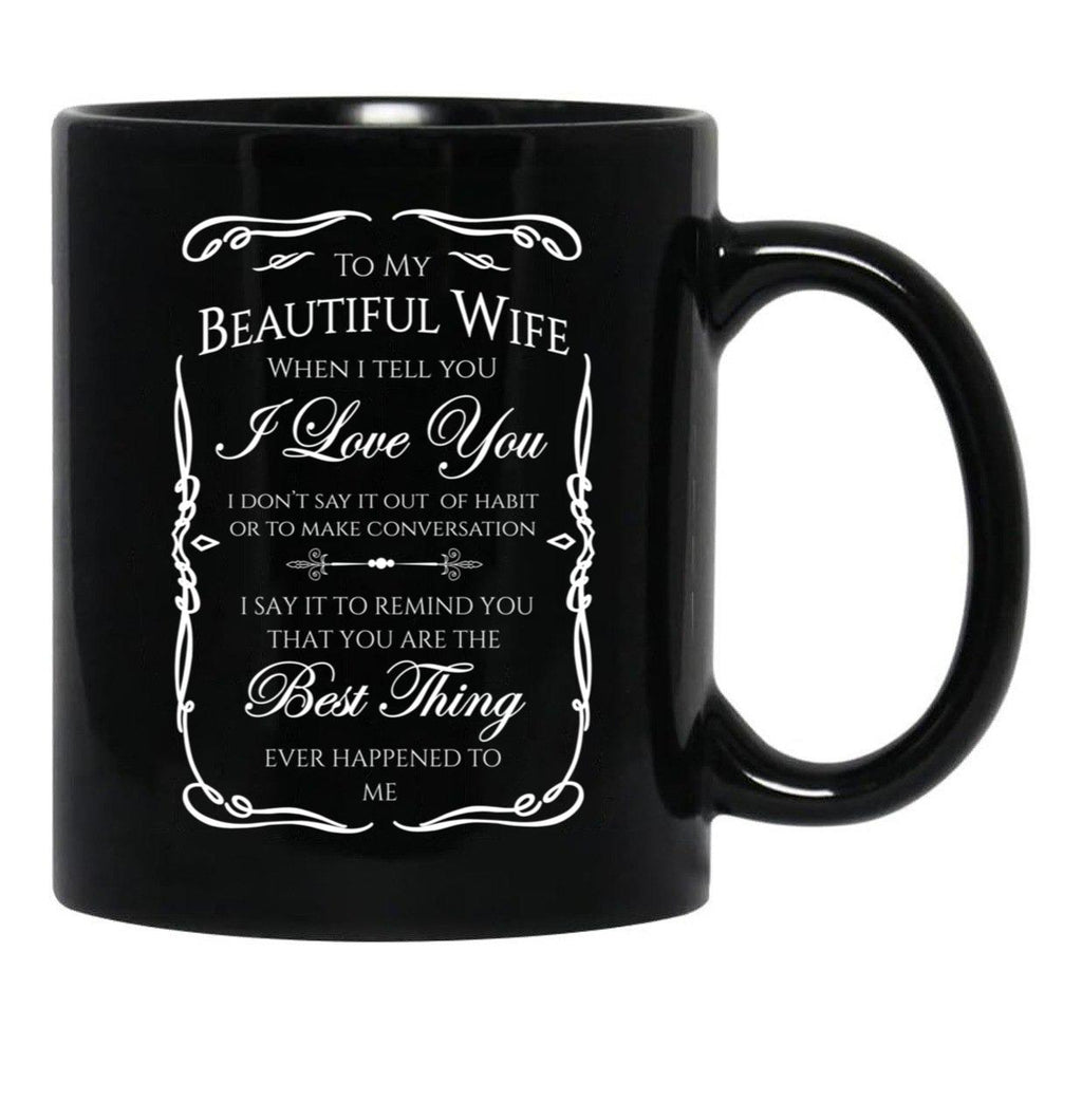 Best Gift To Wife Say I Love You Black Coffee Mug - Black