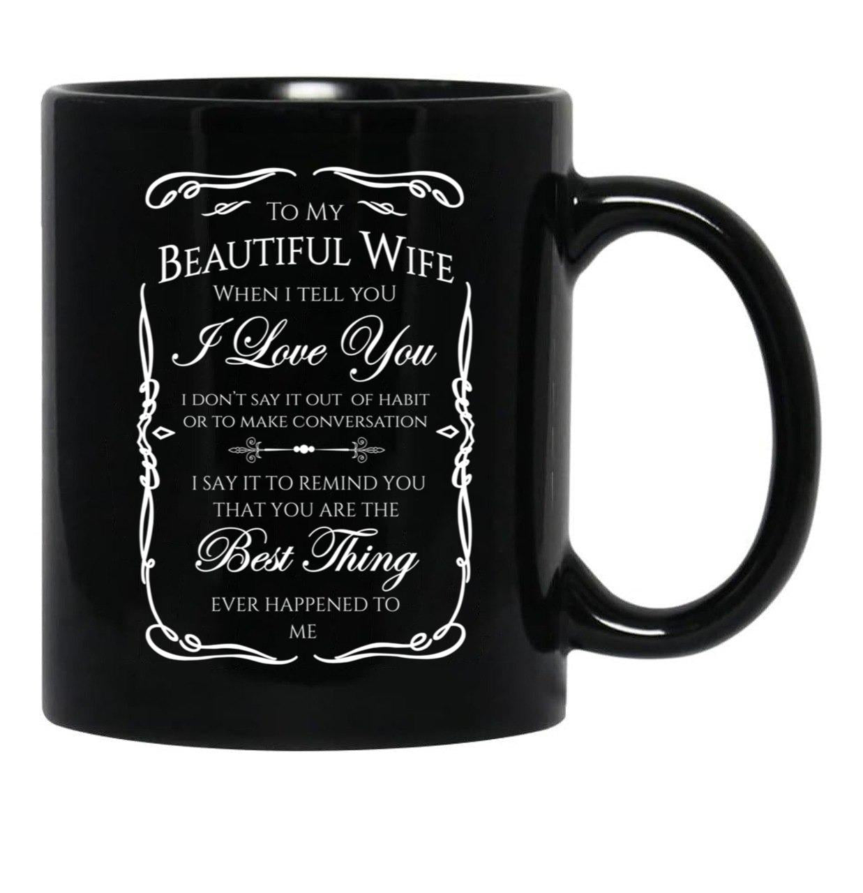 Best Gift To Wife Say I Love You Black Coffee Mug - Black