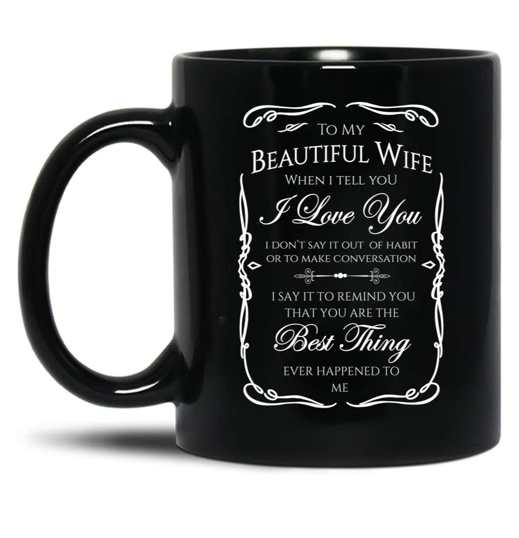 Best Gift To Wife Say I Love You Black Coffee Mug