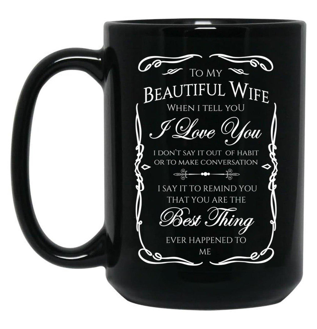 Best Gift To Wife Say I Love You Black Coffee Mug