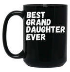 Best Granddaughter Ever Design 6 Black Coffee Mug