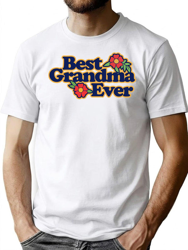 Best Grandma Ever T-Shirt for Men & Women, T-Shirts Graphic Tee - White