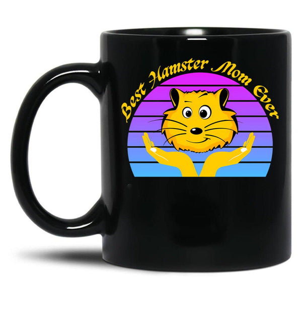 Best Hamster Mom Ever Black Coffee Mug, Gift Coffee Mug - Black