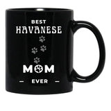 Best Havanese Mom Ever Black Coffee Mug, Gift Coffee Mug - Black