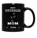 Best Havanese Mom Ever Black Coffee Mug, Gift Coffee Mug - Black