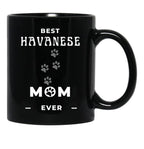 Best Havanese Mom Ever Black Coffee Mug, Gift Coffee Mug - Black
