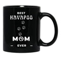 Best Havapoo Mom Ever Black Coffee Mug, Gift Coffee Mug - Black