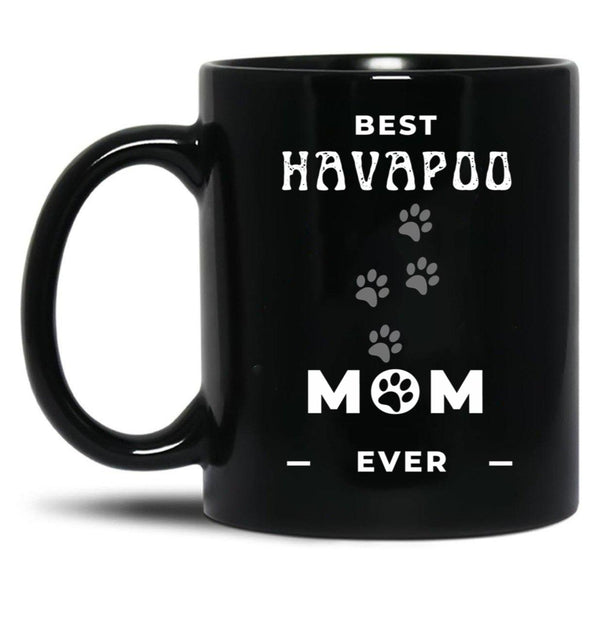 Best Havapoo Mom Ever Black Coffee Mug, Gift Coffee Mug - Black
