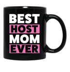 Best Host Mom Ever Host Family Black Coffee Mug, Gift Coffee Mug - Black