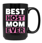 Best Host Mom Ever Host Family Black Coffee Mug, Gift Coffee Mug