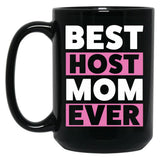 Best Host Mom Ever Host Family Black Coffee Mug, Gift Coffee Mug