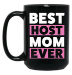 Best Host Mom Ever Host Family Black Coffee Mug, Gift Coffee Mug