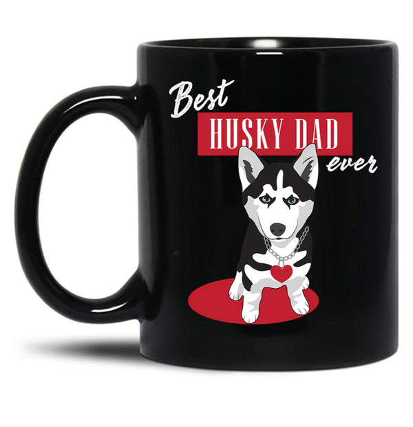 Best Husky Dad Ever Black Coffee Mug, Gift Coffee Mug - Black