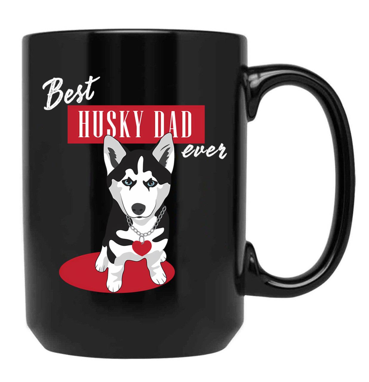 Best Husky Dad Ever Black Coffee Mug, Gift Coffee Mug