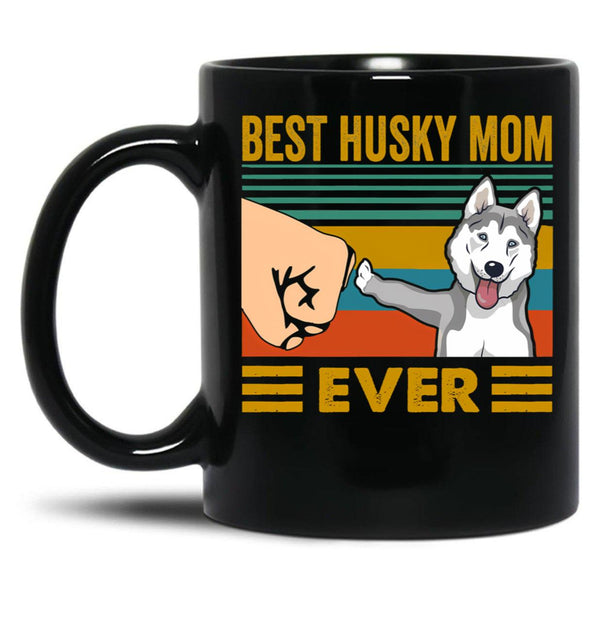 Best Husky Mom Ever Funny Husky Owner Black Coffee Mug, Gift Coffee Mug - Black