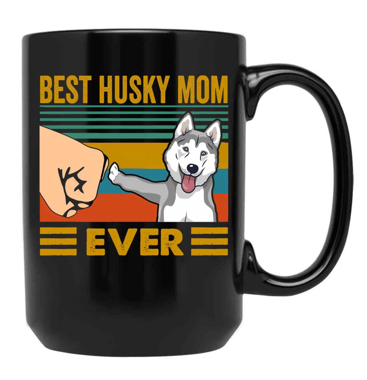 Best Husky Mom Ever Funny Husky Owner Black Coffee Mug, Gift Coffee Mug